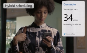 Hybrid Scheduling (commute times) Microsoft Places