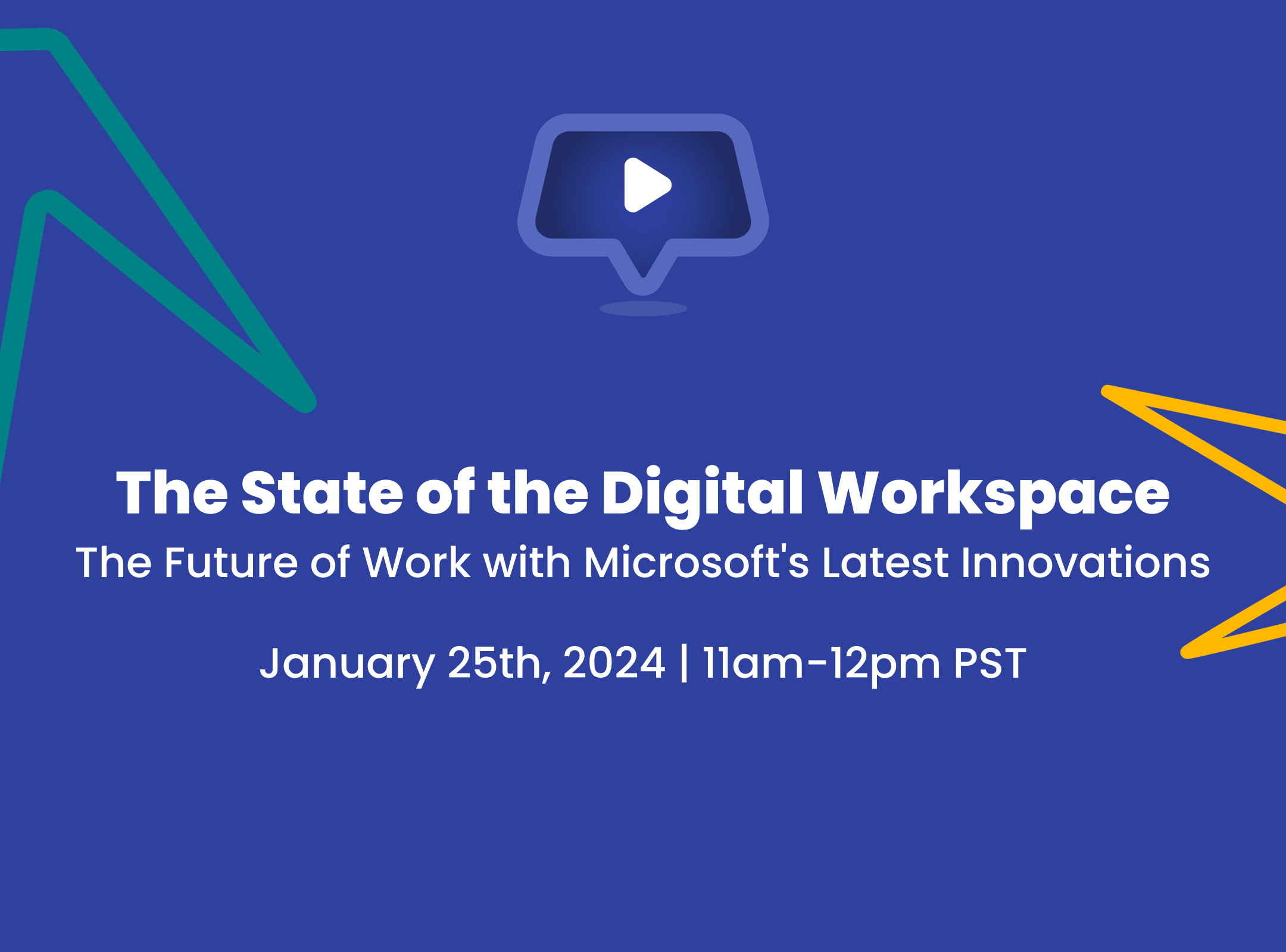 The State of the Digital Workspace  The Future of Work with Microsoft's Latest Innovations Webinar