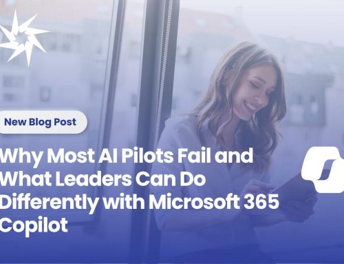 Why Most AI Pilots Fail and What Leaders Can Do Differently with Microsoft 365 Copilot