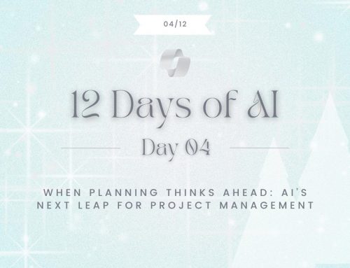 Day 4 – When Planning Thinks Ahead: AI’s Next Leap for Project Managers