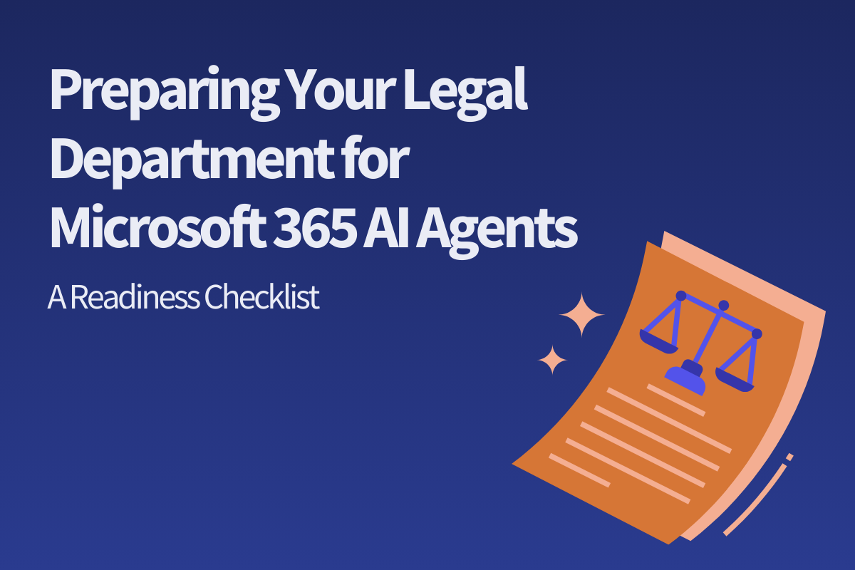 Preparing Your Legal Department for Microsoft 365 AI Agents, a checklist