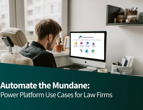 Automate the Mundane: Power Platform Use Cases for Law Firms