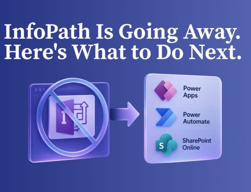 InfoPath Is Going Away. Here’s What to Do Next.