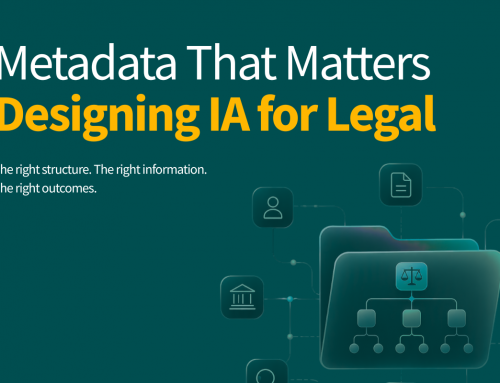 Metadata That Matters: Designing IA for Legal