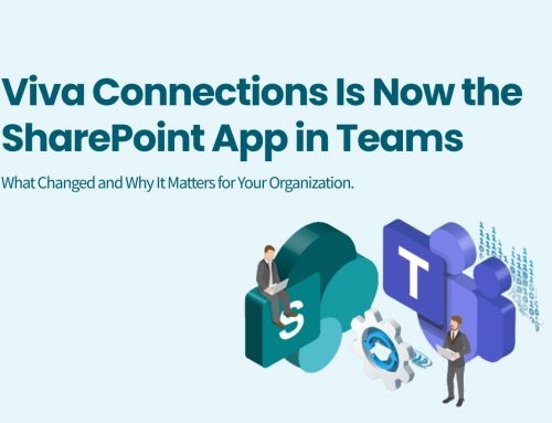 Viva Connections Is Now the SharePoint App in Teams: What Organizations Need to Know