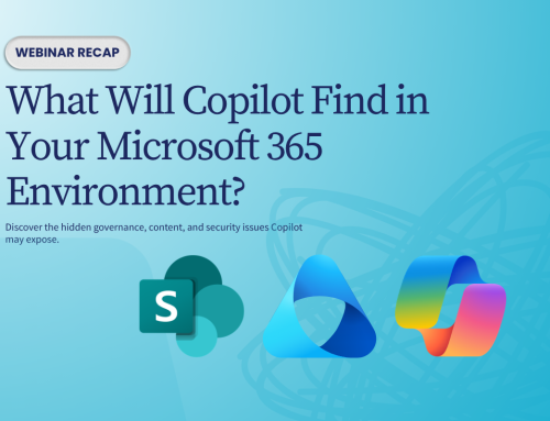 Recap – What Will Copilot Find in Your Microsoft 365 Environment ?