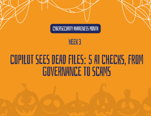 Copilot Sees Dead Files: 5 AI Checks, From Governance to Scams